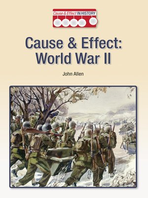 cover image of Cause & Effect: World War II